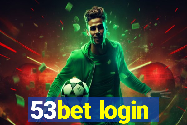 53bet login